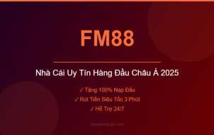 FM88 Nhà Cái Uy Tín
