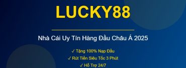 LUCKY88 Nhà Cái Uy Tín
