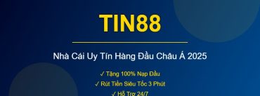 TIN88 - Nhà Cái Uy Tín Hàng Đầu Châu Á